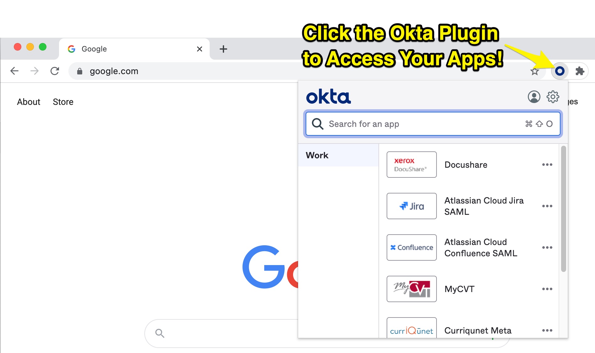 Click the Okta Plugin to Access Your Apps!