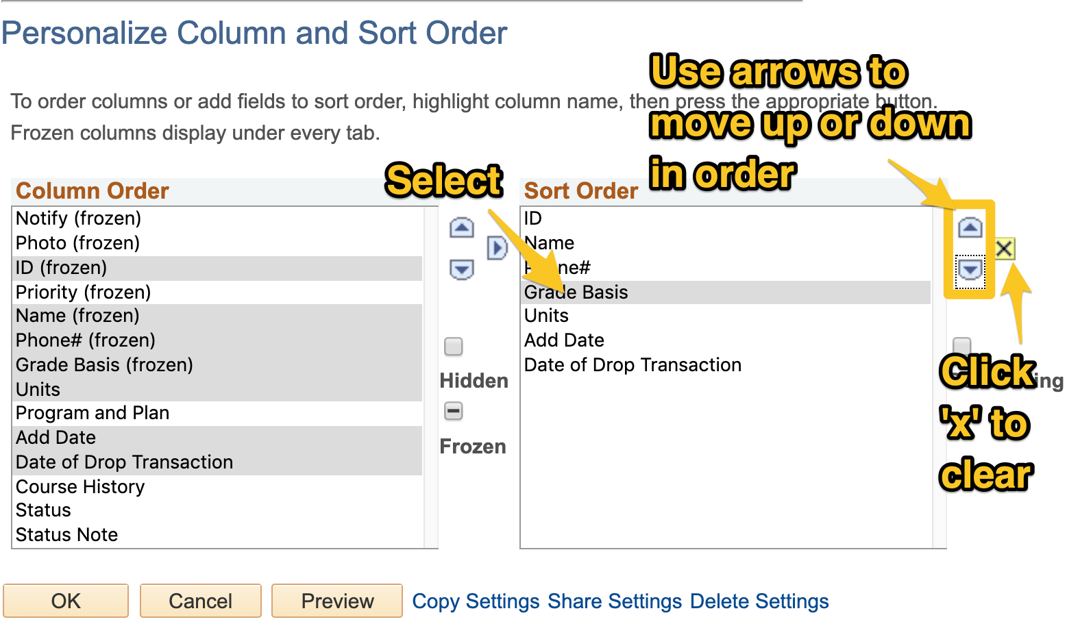 Once columns appear in the Sort Order table, use the up and down arrows to the right of the table to reorder the columns.