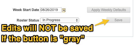 Edits will NOT be saved If the button is "gray"