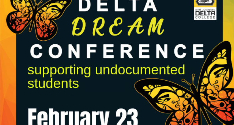 San Joaquin Delta College's DREAM Conference will take place on Saturday, Feb. 23. The conference supports undocumented students.