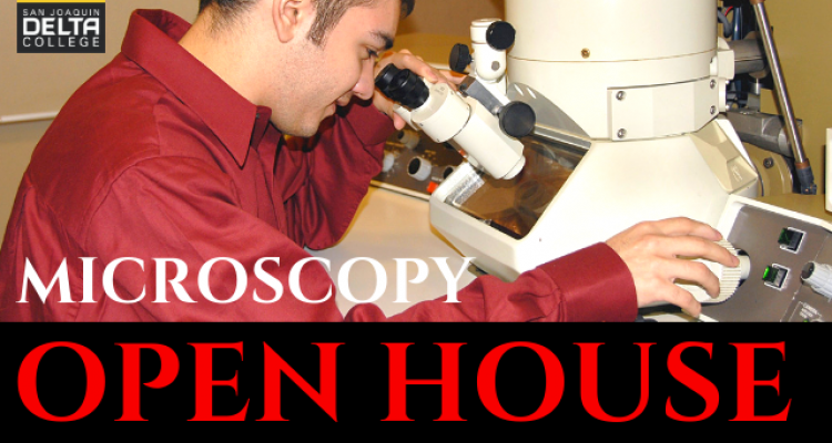 San Joaquin Delta College will host an open house featuring its unique electron microscopy program from 1 p.m. to 6 p.m. on April 11.